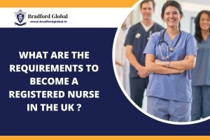 Requirements to become an RN in the UK